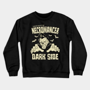 The Return of Necromancer Crewneck Sweatshirt